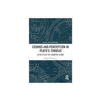 Taylor & francis ltd Cosmos and Perception in Plato’s Timaeus (häftad, eng)