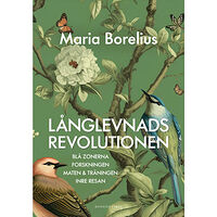 Maria Borelius Långlevnadsrevolutionen (inbunden)