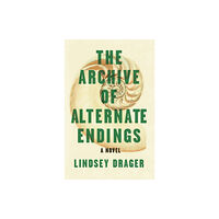 Dzanc Books The Archive of Alternate Endings (häftad, eng)