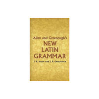Dover publications inc. Allen and Greenough's New Latin Grammar (häftad, eng)