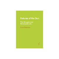 University of Minnesota Press Futures of the Sun (häftad, eng)