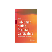 Springer Verlag, Singapore Publishing during Doctoral Candidature (inbunden, eng)