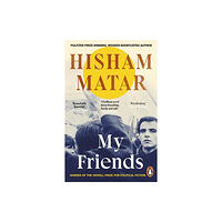 Hisham Matar My Friends (pocket, eng)