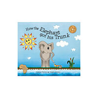 Art Publishers How the elephant got his trunk (häftad, eng)