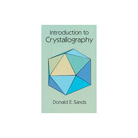 Dover publications inc. Introduction to Crystallography (häftad, eng)