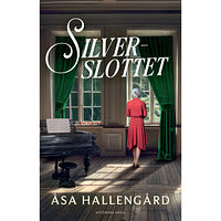 Åsa Hallengård Silverslottet (inbunden)