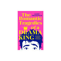 Harry Trevaldwyn The Romantic Tragedies of a Drama King (pocket, eng)