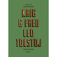 Leo Tolstoj Krig och fred 1 (inbunden)