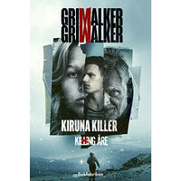 Caroline Grimwalker Kiruna Killer (inbunden)