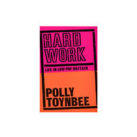 Bloomsbury Publishing PLC Hard Work (häftad, eng)