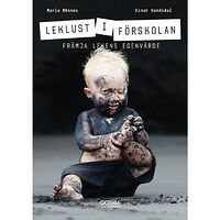 Maria Øksnes Leklust i förskolan : främja lekens egenvärde (häftad)