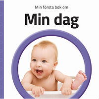 Globe förlaget Min första bok om min dag (bok, board book)