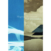 Magnus Bremmer Vid synranden (inbunden)