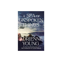 Adrienne Young A Sea of Unspoken Things (häftad, eng)