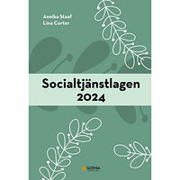 Annika Staaf Socialtjänstlagen 2024 (häftad)