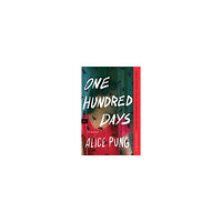 Alice Pung One Hundred Days (pocket, eng)