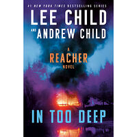 Lee Child In Too Deep: A Reacher Novel (inbunden, eng)