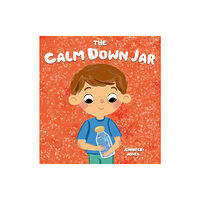 Random Source The Calm Down Jar (inbunden, eng)