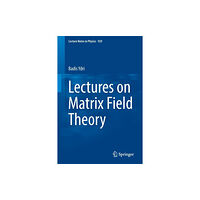 Springer International Publishing AG Lectures on Matrix Field Theory (häftad, eng)