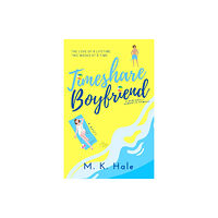 M. K. Hale Timeshare Boyfriend (häftad, eng)