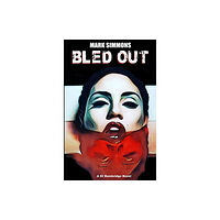 Poe Boy Publishing Bled Out (häftad, eng)