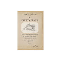 Books on Creating Understanding Once Upon A Pretty Pencil (häftad, eng)