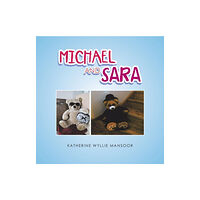 Partridge Publishing Singapore Michael and Sara (häftad, eng)