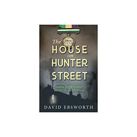 SilverWood Books Ltd The House on Hunter Street (häftad, eng)