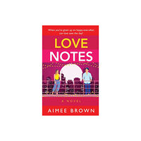 Boldwood Books Ltd Love Notes (inbunden, eng)