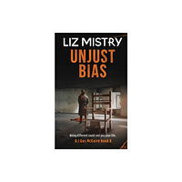 Liz Mistry Unjust Bias (häftad, afh)