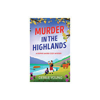 Boldwood Books Ltd Murder in the Highlands (inbunden, eng)
