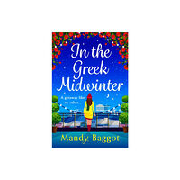 Boldwood Books Ltd In the Greek Midwinter (inbunden, eng)