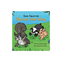 Izzy and Jack Sam Squirrel Shows the Way (inbunden, eng)