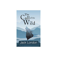 Reader's Library Classics The Call of the Wild (Reader's Library Classics) (häftad, eng)
