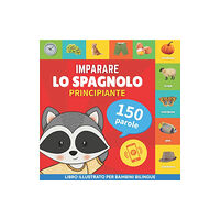 Yukibooks Imparare lo spagnolo - 150 parole con pronunce - Principiante (häftad, ita)