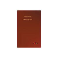 Outlook Verlag There is no Death (inbunden, eng)