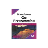 BPB Publications Hands-on Go Programming (häftad, eng)