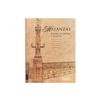 Aspha Ediciones Matanzas desde los mapas y planos (häftad, spa)