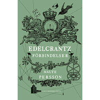 Malte Persson Edelcrantz förbindelser (inbunden)