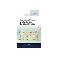 Emerald Publishing Limited International Business and Sustainable Development Goals (inbunden, eng)