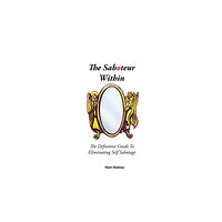 Mind Help The Saboteur Within (häftad, eng)