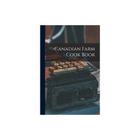 Legare Street Press Canadian Farm Cook Book (häftad, eng)