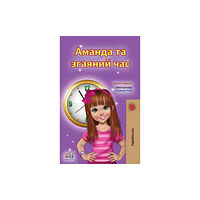 Kidkiddos Books Ltd. Amanda and the Lost Time (Ukrainian Book for Kids) (inbunden, ukr)
