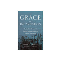 Wipf & Stock Publishers Grace and Incarnation (inbunden, eng)