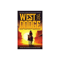 Saddlebag Dispatches West of Dodge (häftad, eng)