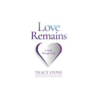 Limitless Potential UK Ltd. Love Remains (häftad, eng)