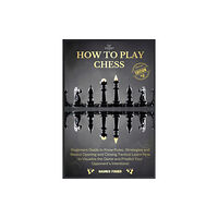 Et Alchemy Lab Ltd How to Play Chess (häftad, eng)
