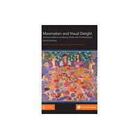 Common Ground Research Networks Maximalism and Visual Delight (inbunden, eng)