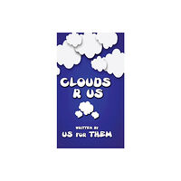 Fideli Publishing Inc. Clouds R Us (inbunden, eng)