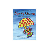 Mission Point Press The Legend of the Cherry Queens (inbunden, eng)